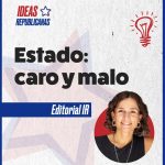 Ideas de la semana: Estado [caro y malo]