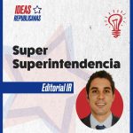 Ideas de la semana: Super Superintendencia