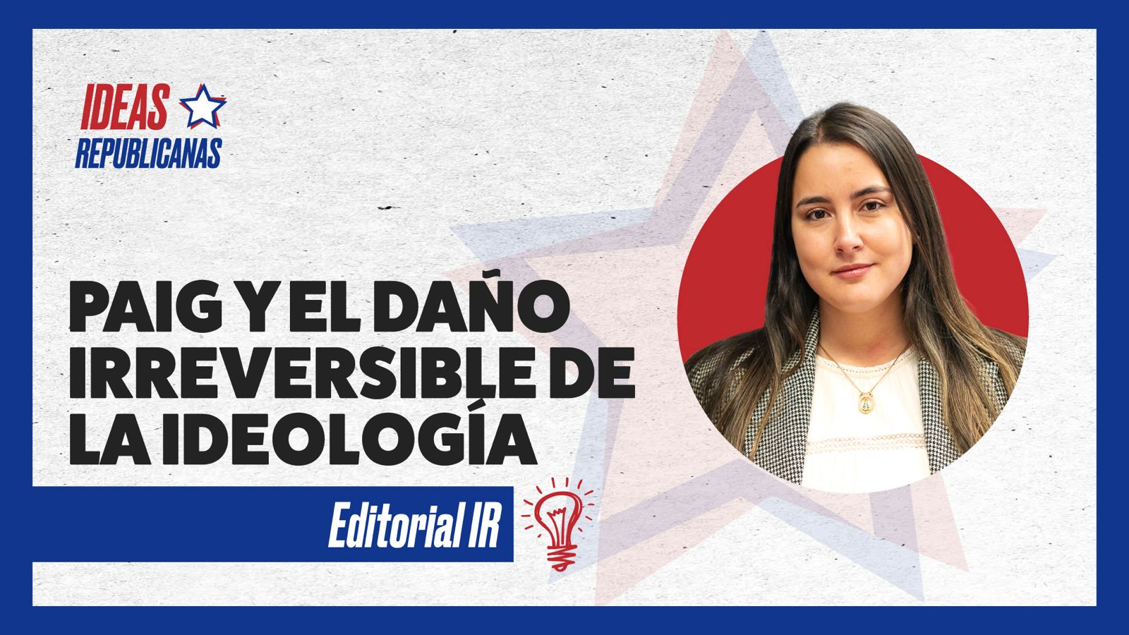 PAIG y el daño irreversible de la ideología